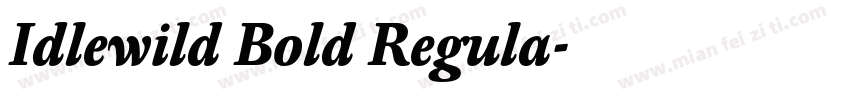 Idlewild Bold Regula字体转换
